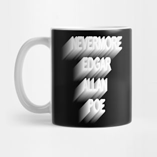 Nevermore, Edgar Allan Poe art extrude text Mug